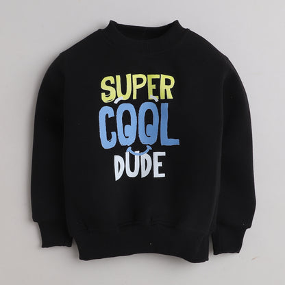 Knitting Doodles Fleece Boy's Black Round Neck Cool Dude Print Sweatshirt- Black